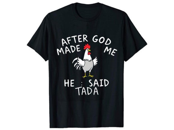 After God Made Me Funny Graphics & T-Shirt Designs