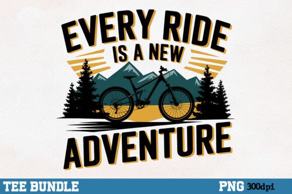 Every Ride is a New Adventure Graphics for T-Shirt Designs