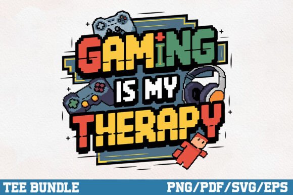 Game is My Therapy Graphics for T-Shirt Designs