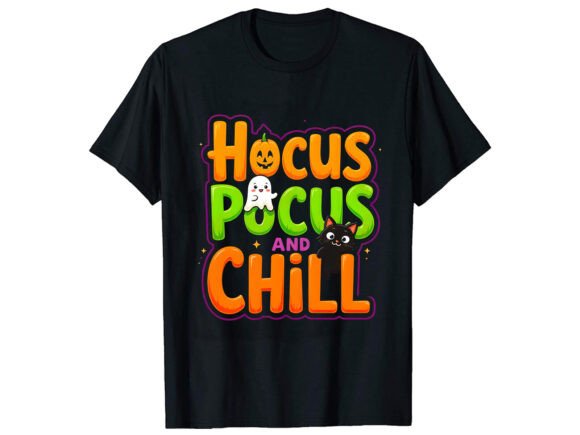 Hocus Pocus Chill Funny T-Shirt Design Graphics