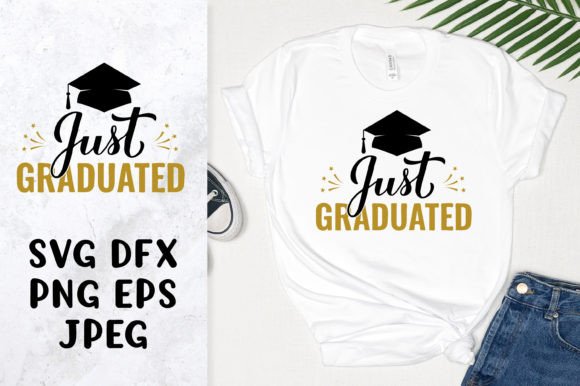 Just Graduated SVG. Graduation Quote — Graphics & Illustrations
