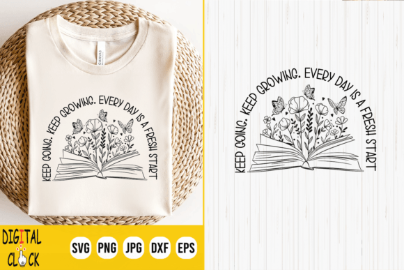 Keep Going Keep Growing Self Love Graphics for T-Shirt Designs