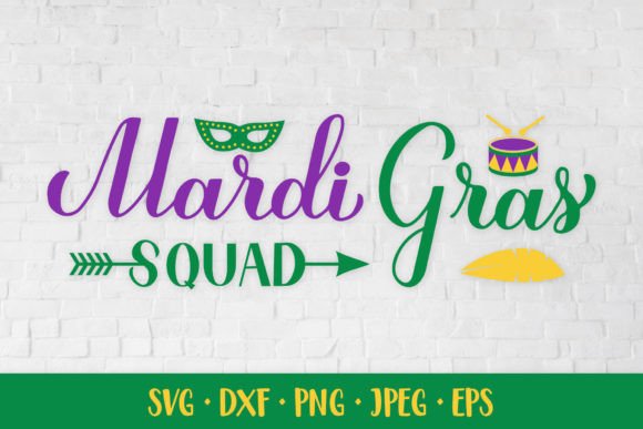 Mardi Gras Squad SVG: Funny Parade Quote Graphics