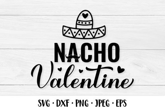 Nacho Valentine SVG Graphics & Illustrations