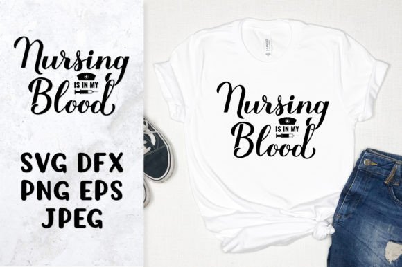 Nursing Is in My Blood SVG: Graphics & Illustrations