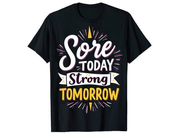 Sore Today Motivational T-Shirt Design Graphics