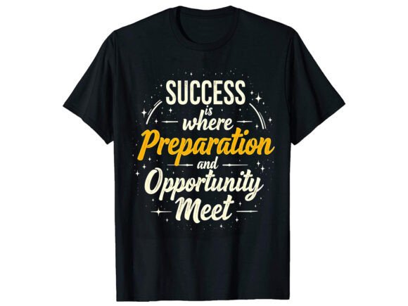 Success Is Motivational Graphics for T-Shirt Designs