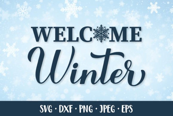 Welcome Winter SVG. Winter Quote. Season