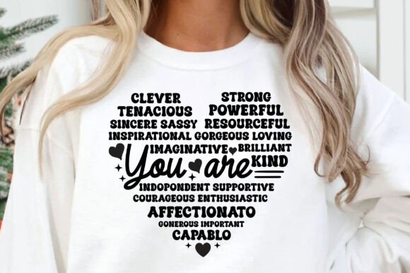 You Are SVG: Inspirational Quote Graphics for T-Shirt Designs