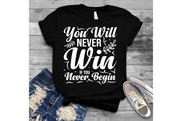 You Will Never Win if You Never Begin Graphics